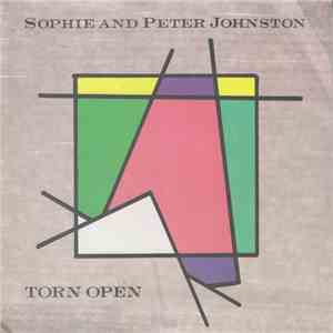 Sophie And Peter Johnston - Torn Open