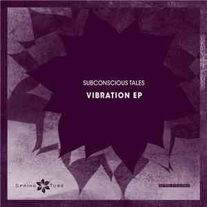 Subconscious Tales - Vibration EP