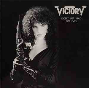 Victory  - Don't Get Mad - Get Even