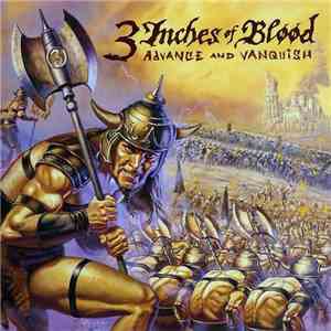 3 Inches Of Blood - Advance And Vanquish