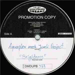Aquaplex Meets Junk Project - Brightness
