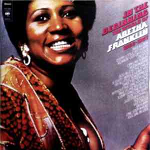 Aretha Franklin - In The Beginning The World Of - 1960-1967