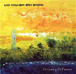 Billy Cobham And Asere - De Cuba Y De Panamá