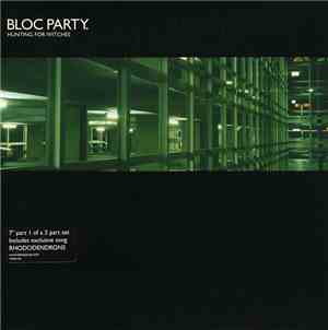 Bloc Party - Hunting For Witches