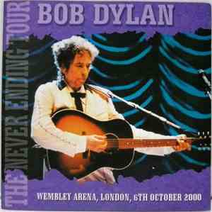 Bob Dylan - Wembley Arena , London, 6th October 2000