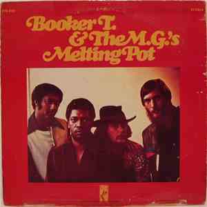 Booker T. & The M.G.'s - Melting Pot