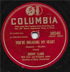 Buddy Clark  - You're Breaking My Heart / Song Of Surrender