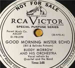 Buddy Morrow And His Orchestra - Good Morning Mister Echo / Shanghai