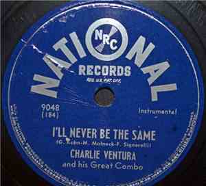 Charlie Ventura And His Great Combo - I'll Never Be The Same / East Of Suez