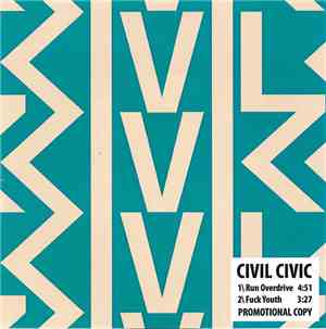 Civil Civic - Run Overdrive​/​Fuck Youth