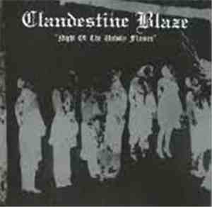 Clandestine Blaze - Night Of The Unholy Flames