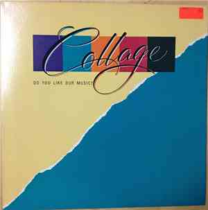 Collage  - Do You Like Our Music?