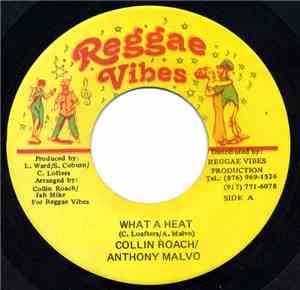 Collin Roach & Anthony Malvo - What A Heat