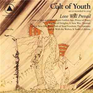 Cult Of Youth - Love Will Prevail