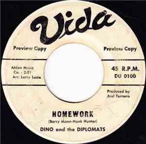 Dino And The Diplomats - Homework / Hush-A-Bye My Love
