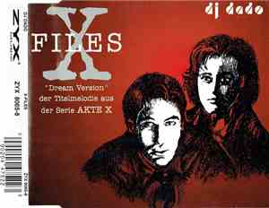 DJ Dado - X Files (Dream Version)