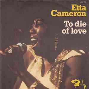 Etta Cameron - To Die Of Love