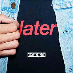 Example - Later