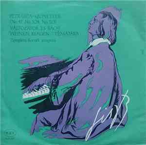 Ferenc Liszt, Johann Sebastian Bach, Kornél Zempléni - Petrarca-Szonettek ( ...