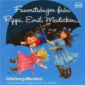 Göteborgsmusiken med Brunnsbo Musikklasser - Favoritsånger från Pippi, Emil ...