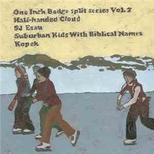 Half-handed Cloud / SJ Esau / Suburban Kids With Biblical Names / Kopek - O ...