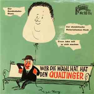 Helmut Qualtinger - Wer Die Wahl Hat, Hat Den Qualtinger