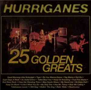 Hurriganes - 25 Golden Greats
