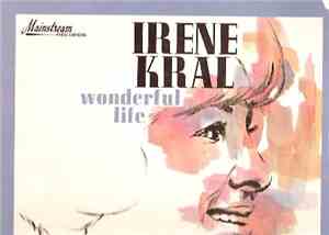 Irene Kral - Wonderful Life