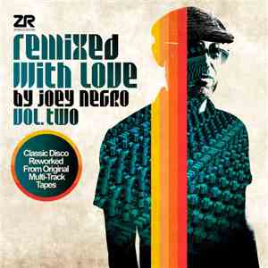 Joey Negro - Remixed With Love By Joey Negro (Vol. Two)
