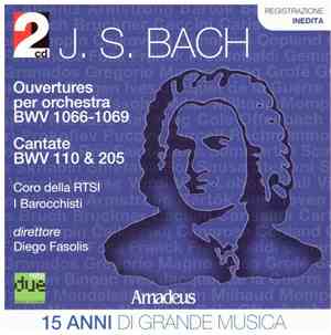 J.S. Bach - Ouvertures Per Orchestra BWV 1066-1069 - Cantate BWV 110 & 205