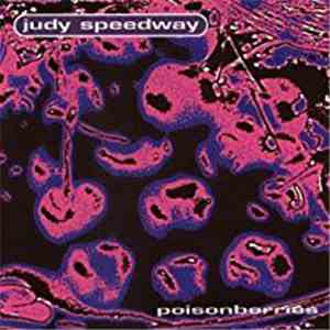 Judy Speedway - Poisonberries