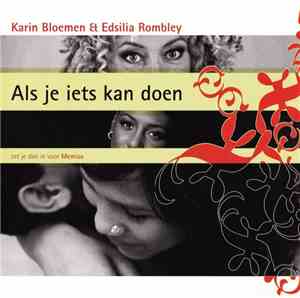 Karin Bloemen & Edsilia Rombley - Als Je Iets Kan Doen