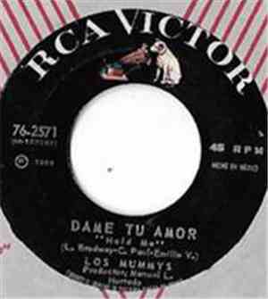 Los Mummys - Dáme Tu Amor (Hold Me)