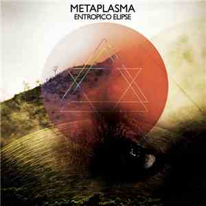 Metaplasma - Entrópico Elipse