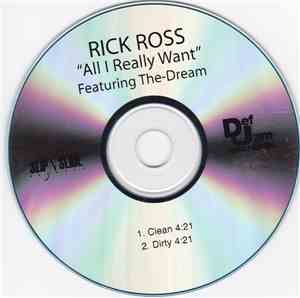 Rick Ross Featuring, The-Dream - All I Really Want