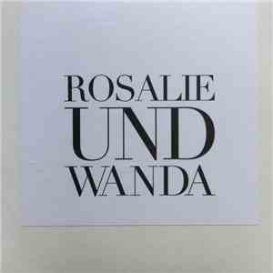 Rosalie Und Wanda - Rosalie Und Wanda