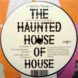 Session Victim - The Haunted House Of House: Part 3