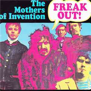 The Mothers Of Invention - Freak Out!