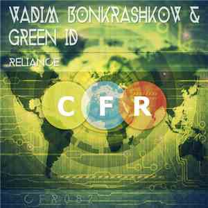 Vadim Bonkrashkov & Green ID - Reliance
