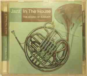 Various - Jazz In The House 7 - The Sound Of Summer