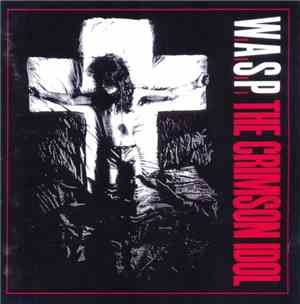 W.A.S.P. - The Crimson Idol