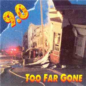 9.0 - Too Far Gone