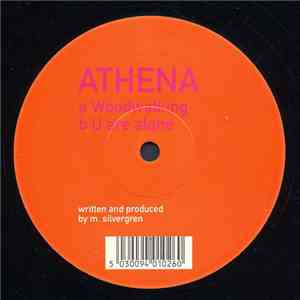Athena - Woodwalking / U Are Alone