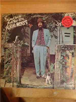 Augie Meyers - You Ain't Rollin' Your Roll Rite