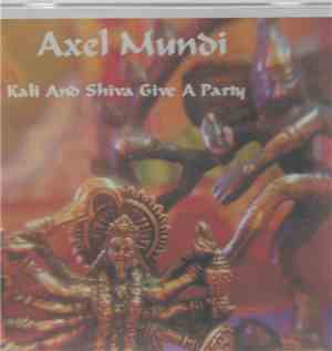 Axel Mundi  - Kali And Shiva Give A Party
