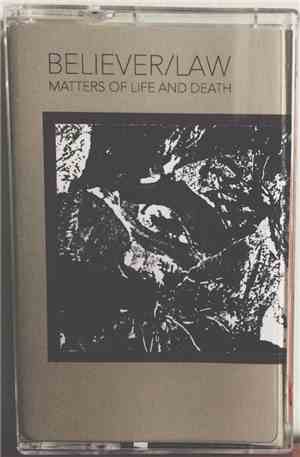 Believer/Law - Matters Of Life And Death