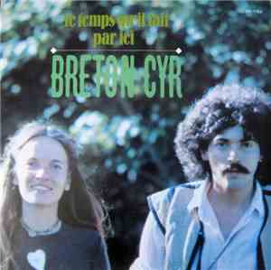 Breton Cyr - Le Temps Qu'il Fait Par Ici