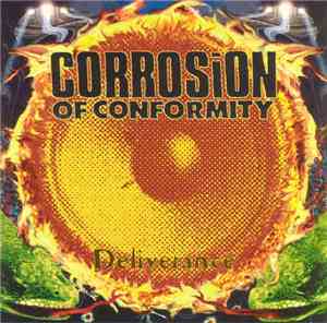 Corrosion Of Conformity - Deliverance