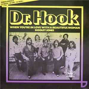 Dr. Hook - When You're In Love With A Beautiful Woman / Dooley Jones