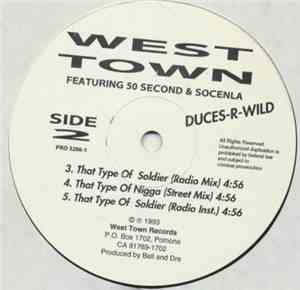 Duces-R-Wild Feat. 50 Second And Socenla - Where You Goin' / That Type Of Soldier